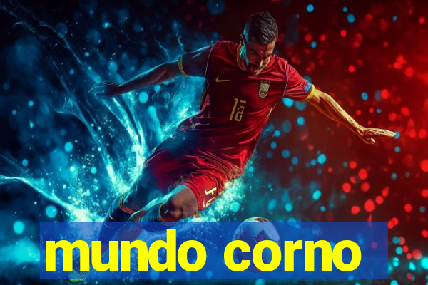mundo corno